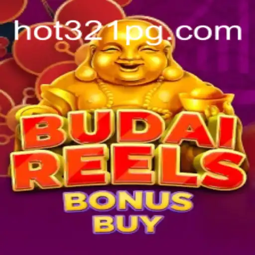 Explore the Exciting World of BudaiReelsBonusBuy at HOT321.COM