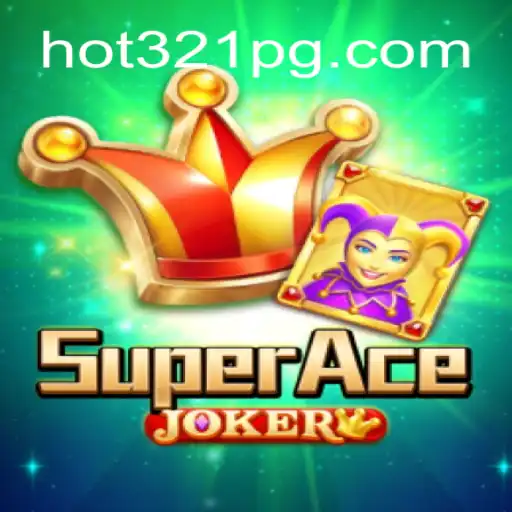 Explore the Thrilling World of SuperAceJoker at HOT321.COM